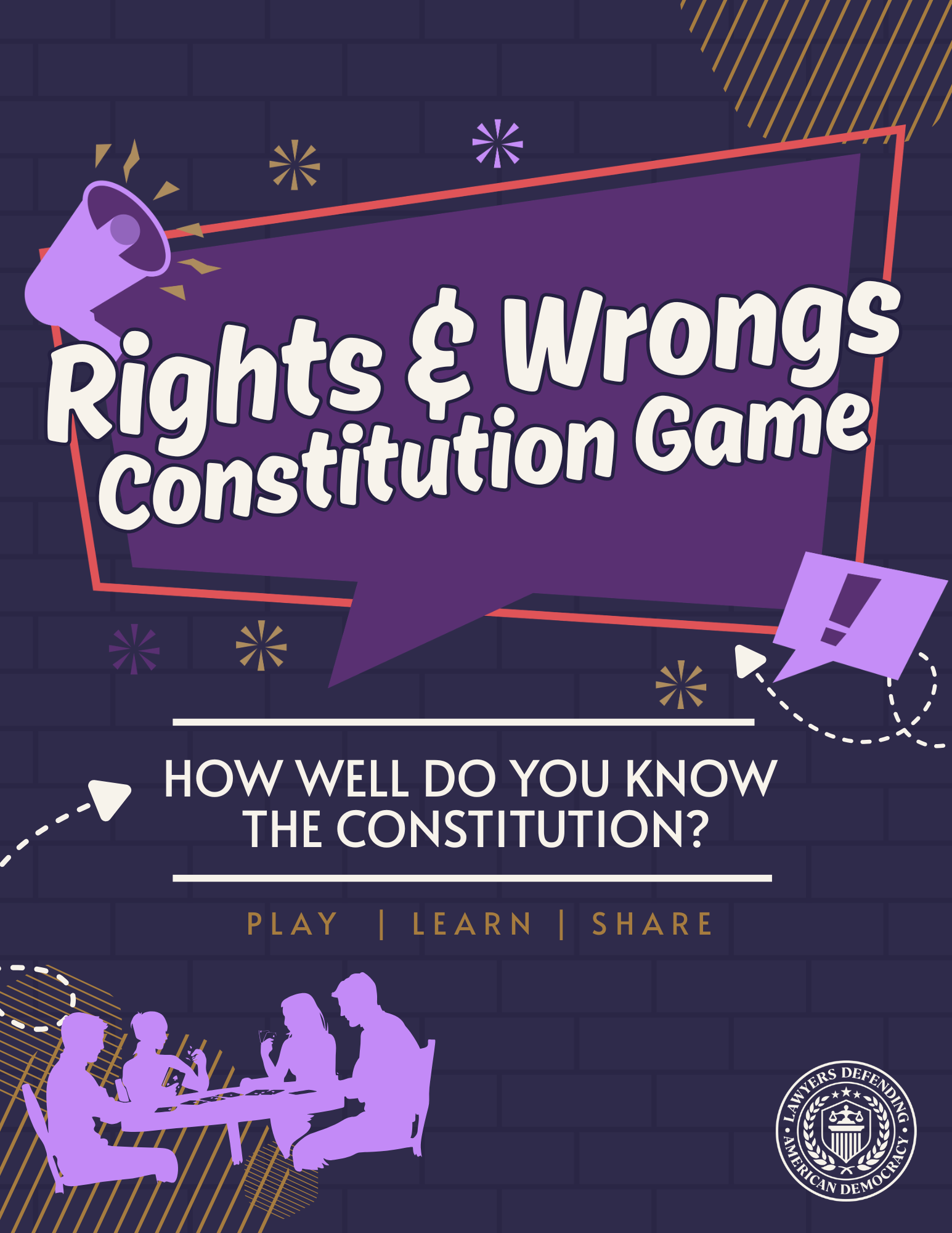 Play LDAD’s Rights & Wrongs Constitution Game
